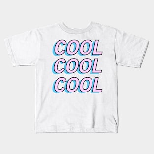 Cool cool cool Kids T-Shirt